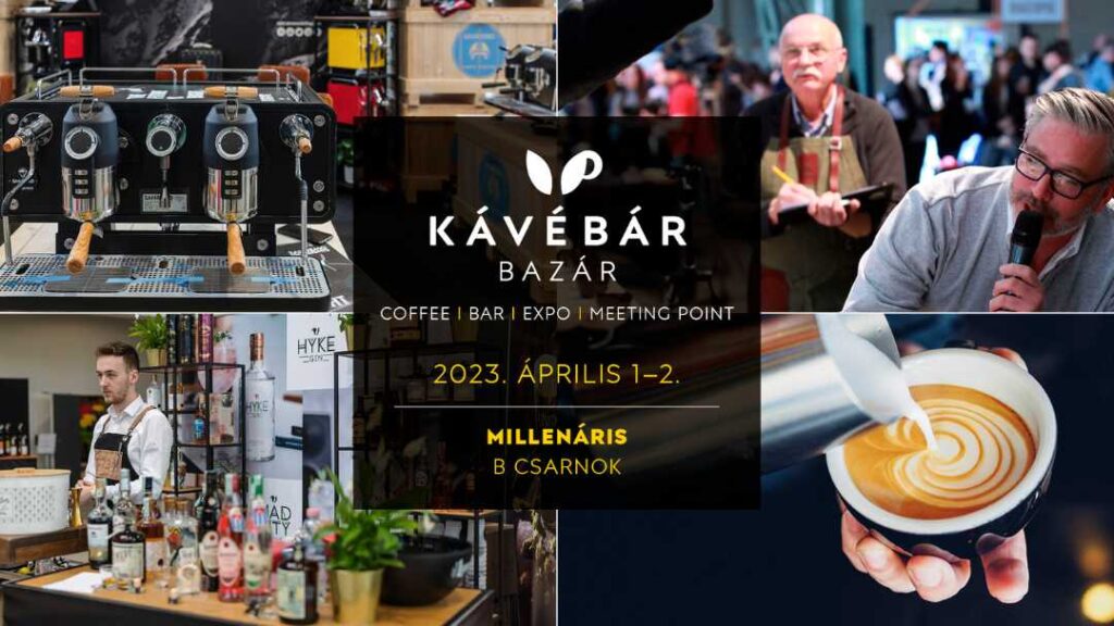 CoffeeBar Bazaar 2023 – Hungary's biggest coffee event for caffeine lovers
